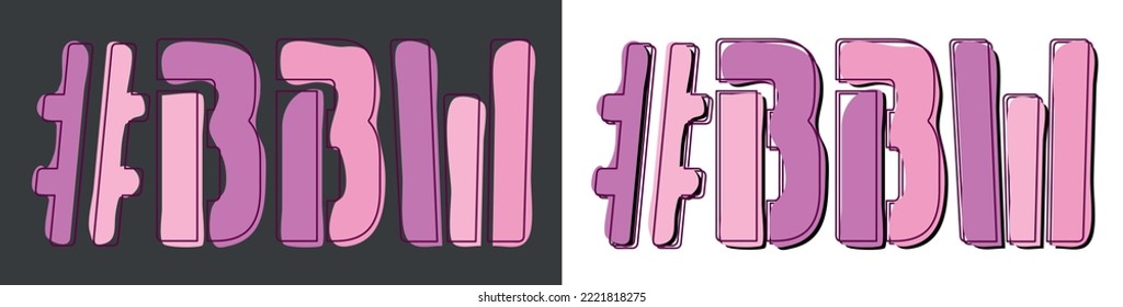 BBW Hashtag. Isolate curves doodle letters. Set 2 in 1. Pink, Purple colors. Popular Hashtag #BBW for plus size women, social network, web resources, mobile apps.