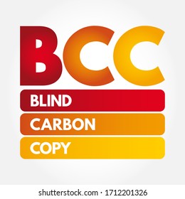 BCC - Blind Carbon Copy acronym, technology concept background