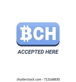 BCH accepted here illustration with title. Isolated on white