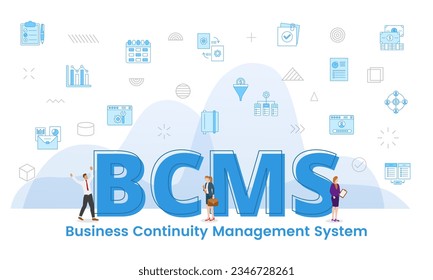 bcms business continuity management system concept with big words and people surrounded by related icon with blue color style
