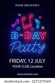 Bday party neon poster. Birthday vertical invitation. Musical notes. Luminous signboard. Shiny greeting card. Glowing banner. Vector stock illustration