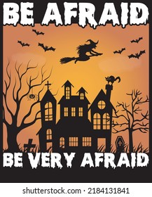 Be afraid be very afraid Halloween Design