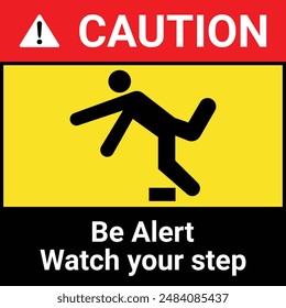 Be alert watch your step symbol