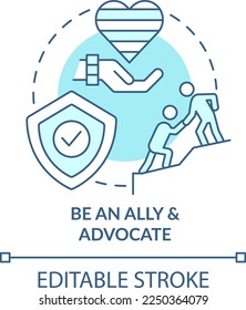 Be ally and advocate turquoise concept icon. Supporting gender identity abstract idea thin line illustration. Isolated outline drawing. Editable stroke. Arial, Myriad Pro-Bold fonts used