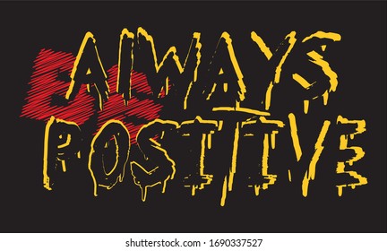 ser siempre positivo, tipografía para imprimir en pantalones
