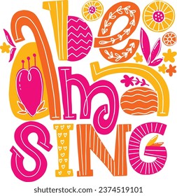 Be amasing. Motivational quote, written in a modern style, about happiness, self-love, confidence and calmness, joy. For children, teenagers and adults. Hand drawn lettering quote, phrase on white