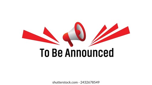 To Be Announced sign on white background