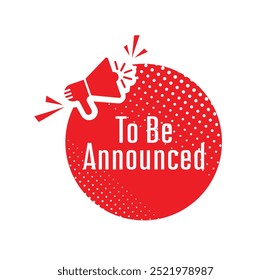 To Be Announced text information sign	