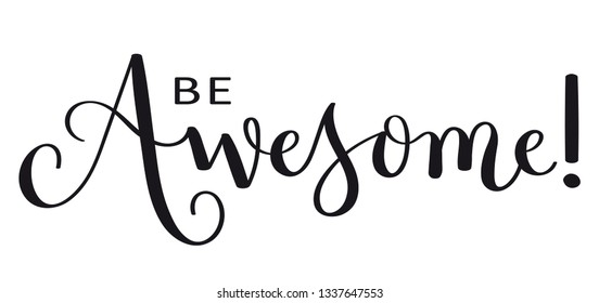 BE AWESOME brush calligraphy banner