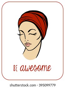 BE AWESOME cute hand drawn illustration with beautiful woman in vector. Nice light colors background with calm woman head and motivational quote BE AWESOME. Retro style card. Drawn elements for design