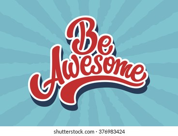 Be Awesome lettering text