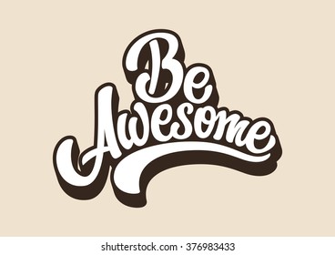 Be Awesome lettering text