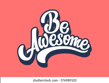 Be Awesome lettering text