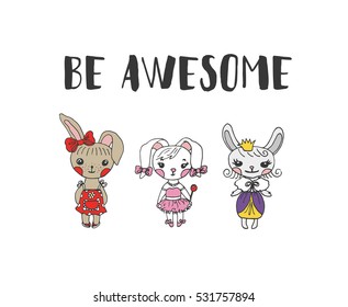 Be awesome - motivation vector illustration with rabbits character