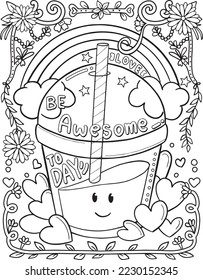Be Awesome today. A coffee cup and heart. Hand-drawn cartoon with inspiration. Doodles art for Valentine's day or greeting cards. Coloring book for adults and kids.