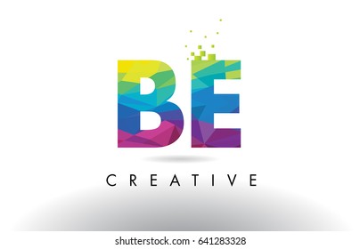 BE B E Colorful Letter Design with Creative Origami Triangles Rainbow Vector.