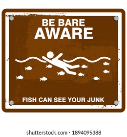 Be Bare, Fish Can See Your Junk, sign vector