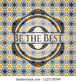 Be the Best arabic emblem. Arabesque decoration.