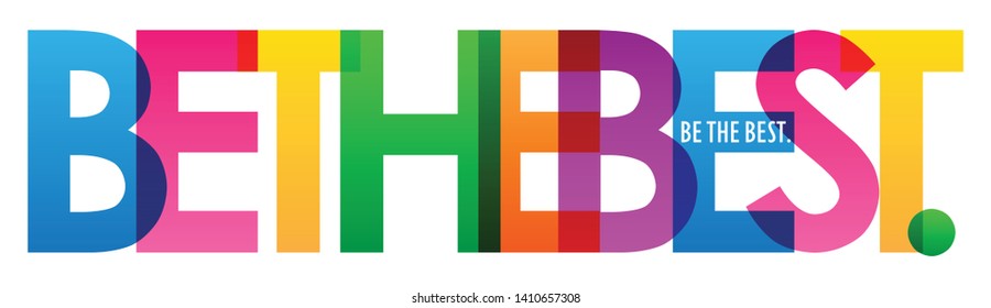 BE THE BEST. colorful vector typography banner