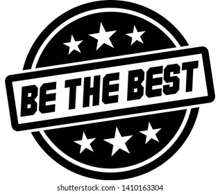 BE THE BEST stamp on white isolated