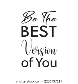 be the best version of you black letter quote