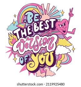 Be the best version of you. Bright motivational poster in retro style