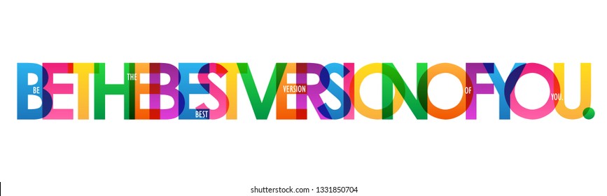 BE THE BEST VERSION OF YOU. colorful typography banner