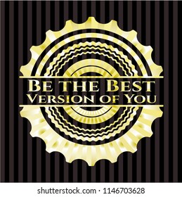 Be the Best Version of You gold badge