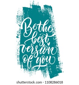Be the best version of you, green, vintage style calligraphy with text, lettering sticker, hand lettering