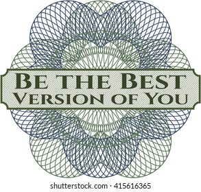 Be the Best Version of You money style rosette