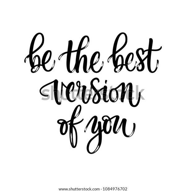 Be Best Version You Motivational Hand Stock Vector (Royalty Free ...