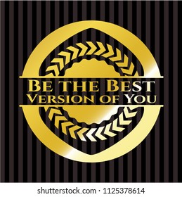 Be the Best Version of You shiny emblem