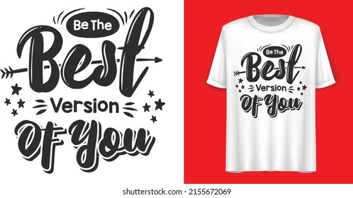 Be the Best Version of You - T shirt Design