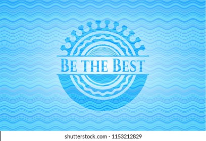 Be the Best water wave concept style badge.