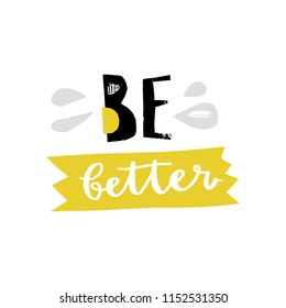 Be better - Paper cutout quote. Vector art.