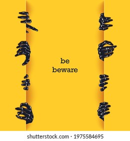 Be beware. Funny poster template for Halloween. Many scaring hands crawl out of the gap. Vector graphics design