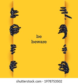 Be beware. Funny poster template for Halloween. Many scaring hands crawl out of the gap. Vector graphics design 