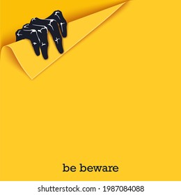 Be beware. Funny poster template for Halloween. A scaring hand come out from a folded corner. Vector illustration 
