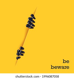 Be beware. Funny poster template for Halloween. Two scaring hands crawl out of the gap. Vector graphics design 