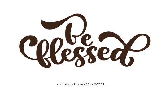 Be blessed - Thanksgiving lettering and decor autumn. Hand drawn vector calligraphy illustration isolated on white