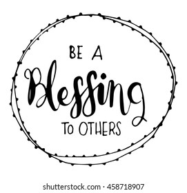 be a blessing to others on white background