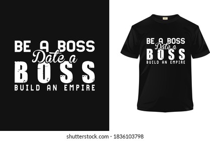 Ser Jefe Fecha un Jefe Construir un Imperio, diseño abstracto. Impresión vectorial, tipografía, afiche. Muestras globales.