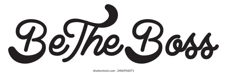 be the boss text on white background.