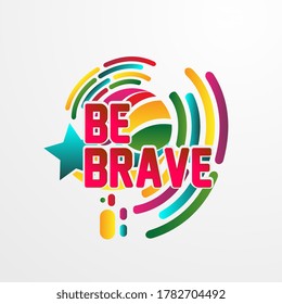 be brave, beautiful greeting card background or banner with star theme. vector illustration