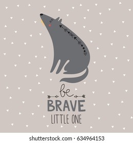 Be Brave little one poster for children with cute indian wolf in cartoon style and hand drawn lettering. Vector illustration.