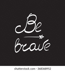 Be brave poster for children