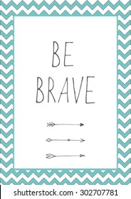 Be brave poster for children in vector