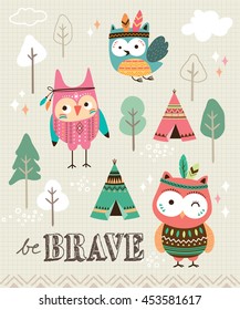 Be brave. Quote poster with cute tribal owls.
