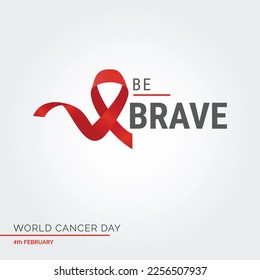 Sé tipografía valiente de la cinta de opciones. 4.º Día Mundial contra el Cáncer