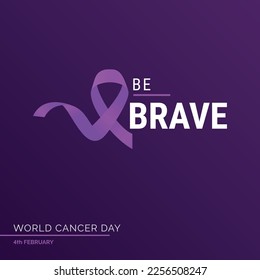 Sé tipografía valiente de la cinta de opciones. 4.º Día Mundial contra el Cáncer